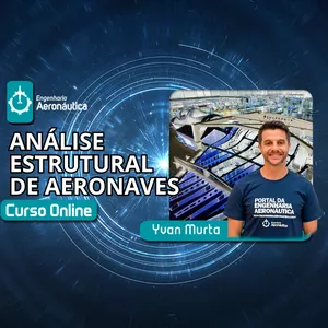 Imagem de capa para o Curso online Análise Estrutural de Aeronaves - Física e Aplicações em Elementos Finitos