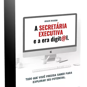 Imagem de capa para o Curso online Curso A SECRETÁRIA EXECUTIVA E A ERA DIGIT@L