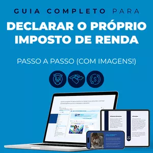 Imagem de capa para o Ebook Guia Completo para Declarar o Próprio Imposto de Renda - Passo a Passo (com imagens!)