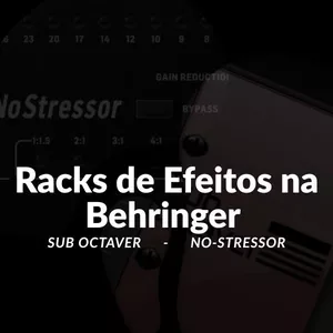 Imagem de capa para o Ebook EMULADORES DE EFEITOS BEHRINGER - X32, Xair e WING - SUB OCTAVER E NO-ESTRESSOR