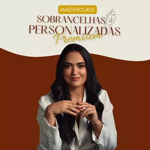 Imagem de capa para o Curso online Masterclass Sobrancelhas Personalizadas Premium