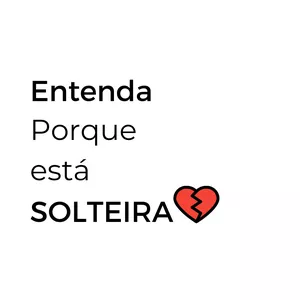 Imagem de capa para o Curso online Entenda Porque está SOLTEIRA