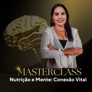 Imagem de capa para o Curso online  Masterclass Nutrição e Mente: Conexão Vital