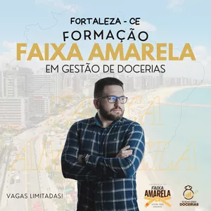 Imagem de capa para o Evento presencial Formação em Faixa Amarela para Gestão de Docerias Presencial (FORTALEZA)