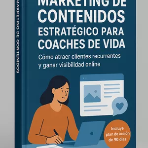 Imagen de portada para Ebook Marketing de Contenidos Estratégico para Coaches de Vida: Cómo atraer clientes recurrentes y ganar visibilidad online