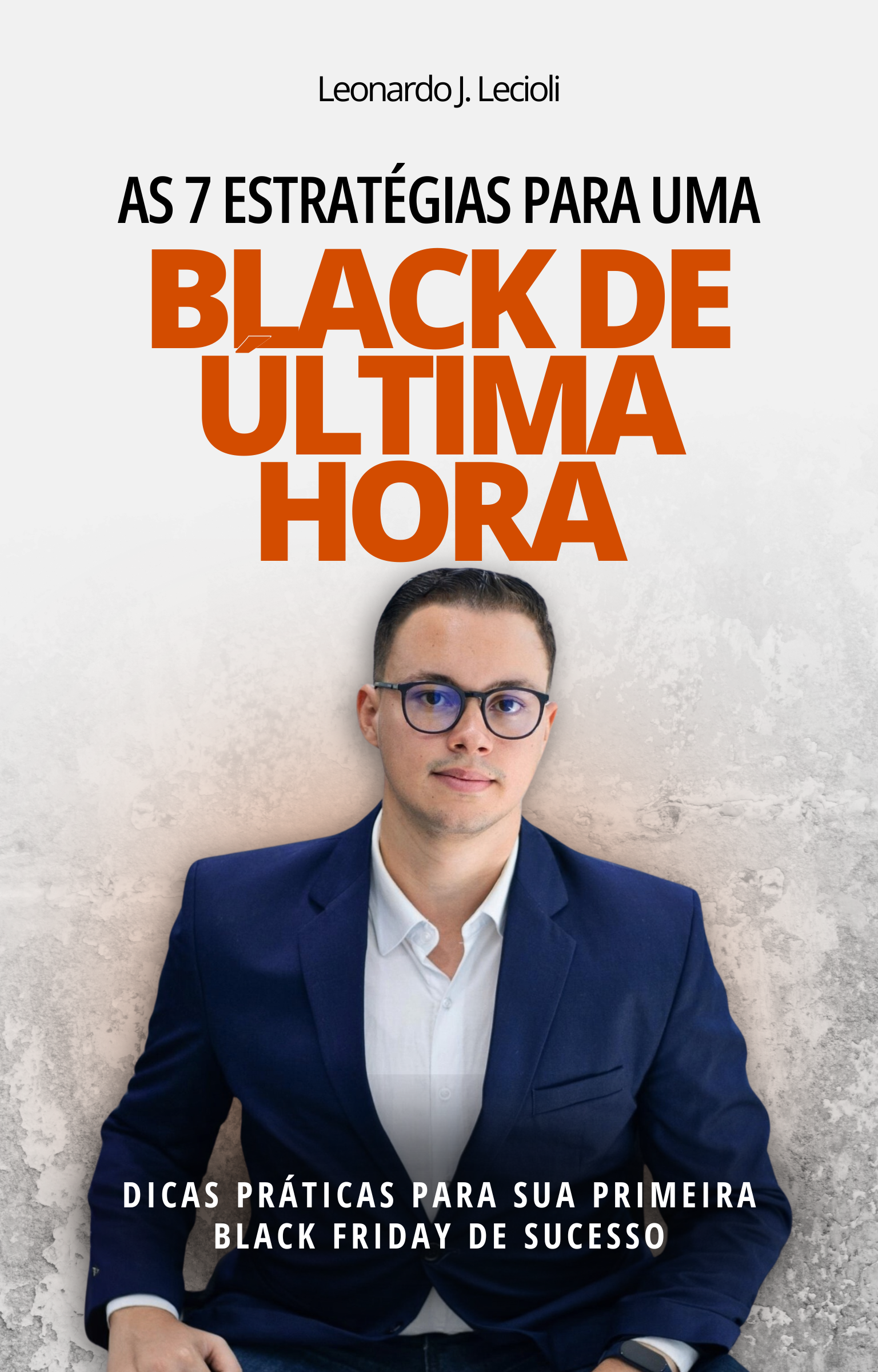 Imagem do curso As 7 estratégias para uma Black de Última hora - Leonardo Lecioli