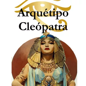Imagem de capa para o Ebook ATIVAÇÃO DO ARQUÉTIPO CLEÓPATRA - 2 EM 1