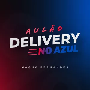 Imagem de capa para o Curso online Aulão Delivery no Azul