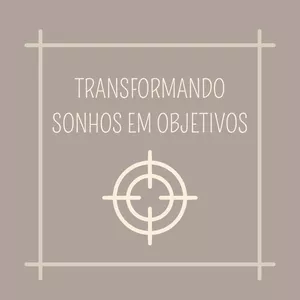 Imagem de capa para o Curso online Mentoria Transformando Sonhos em Objetivos