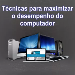 Imagem de capa para o Ebook Ebook 6 técnicas para maximizar o Desempenho do computador em 46%.