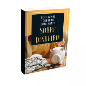 Imagem de capa para o Ebook Quebrando crenças limitantes sobre dinheiro