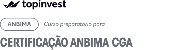 ORIENTAÇÃO DE ESTUDO da Certificação de Gestores ANBIMA (CGA)