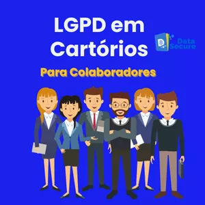 Imagem de capa para o Curso online LGPD EM CARTÓRIOS - Para Colaboradores 