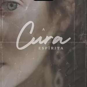 Imagem de capa para o Ebook A Cura - Espírita 
