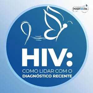 HIV: como lidar com diagnóstico recente