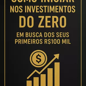 Imagem de capa para o Ebook Como iniciar nos investimos do zero