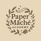 Paper Mache Academy