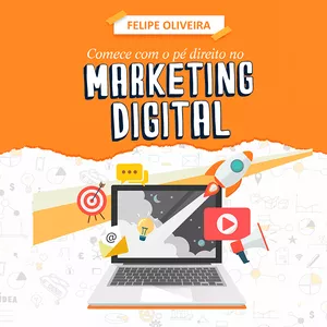 Imagem de capa para o Ebook Começando com o pé direito no Marketing Digital 