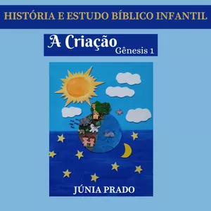 Imagem de capa para o Ebook HISTÓRIA E ESTUDO BÍBLICO INFANTIL - A CRIAÇÃO- Gênesis 1