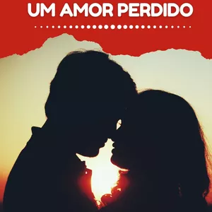 Imagem de capa para o Ebook Como Reconquistar um Amor Perdido