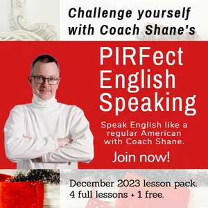 Cover image for Online course Coach Shane's PIRFect English Speaking - December 