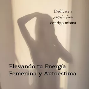 Imagen de portada para Curso online Elevando tu Energía Femenina y Autoestima