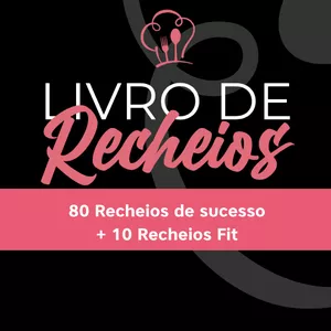 Imagem de capa para o Ebook 80 RECEITAS DE RECHEIOS + RECEITAS FIT