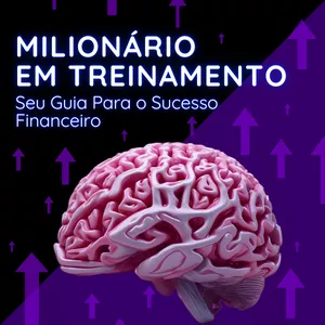 Imagem de capa para o Ebook Milionário em Treinamento: Seu Guia Para o Sucesso Financeiro