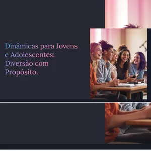 Imagem de capa para o Ebook Dinâmicas para Jovens e Adolescentes:  Diversão com Propósito