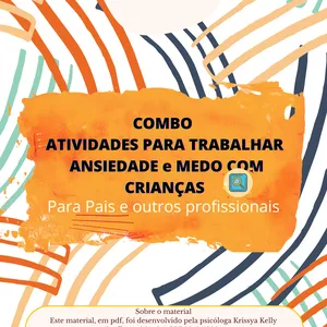 Imagem de capa para o Ebook Combo - Atividades psicoeducar sobre ansiedade e medo com crianças