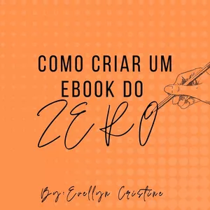 Imagem de capa para o Ebook COMO CRIAR UM EBOOK DO ZERO