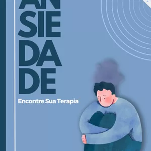 Imagem de capa para o Ebook Navegando pela Ansiedade: Encontre sua terapia