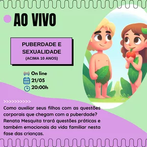 Imagem de capa para o Evento online Puberdade e Sexualidade (Acima de 10 anos)