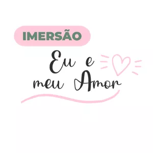 Imagem de capa para o Curso online Eu e meu Amor
