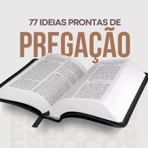 Imagem de capa para o Ebook 77 IDÉIAS PRONTAS DE PREGAÇÃO