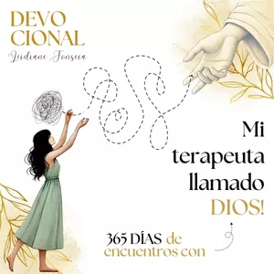 Imagen de portada para Curso online Mi terapeuta, llamado Dios! 365 Días de encuentros con Dios!