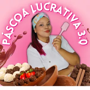 PÁSCOA LUCRATIVA 3.0 - POR BRUNA FERREIRA