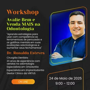 Imagem de capa para o Evento online WORKSHOP: Avalie Bem e Venda MAIS na Odontologia_