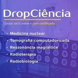 Imagem de capa para o Curso online DropCiência: dê um upgrade na sua carreira em radiologia