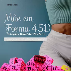 Imagem do curso Mãe em Forma 45 D : Nutrição e Bem-Estar Pós-Parto
