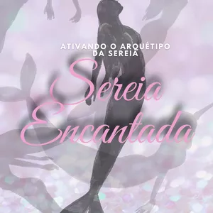 Imagem de capa para o Ebook Ativando o arquétipo da Sereia Encantada