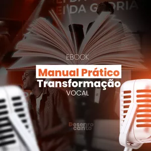 Imagem de capa para o Ebook MANUAL PRÁTICO DE TRANSFORMAÇÃO VOCAL