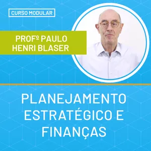 Imagem de capa para o Curso online Planejamento Estratégico em Finanças - Gestão Hospitalar - Prof.Paulo Blaser - Instituto Carreira&amp;Saúde