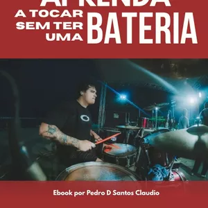 Imagem de capa para o Ebook Aprenda a tocar bateria sem ter uma bateria