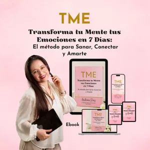 Imagen de portada para Ebook TME – Transforma tu Mente tus Emociones en 7 Días : El método para Sanar, Conectar y Amar