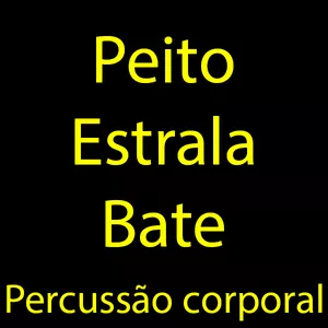 Curso Peito Estrala Bate - Percussão Corporal