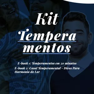 Imagem principal do produto KIT TEMPERAMENTOS - E-books - Temperamentos em 30 minutos / Casal Temperamental: Dicas Para a Harmonia do Lar