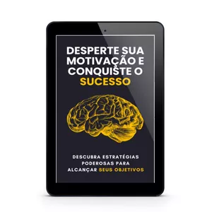 Imagem de capa para o Ebook Desperte sua Motivação e Conquiste o Sucesso