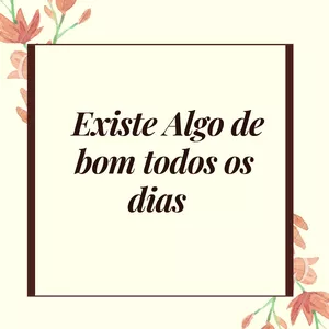Imagem de capa para o Ebook Existe Algo de Bom Todos os Dias