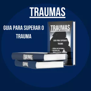 Imagem de capa para o Ebook TRAUMAS - Guia Para Superar oTrauma